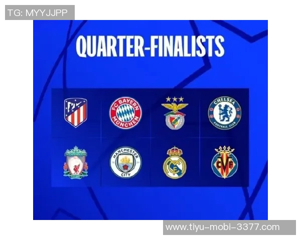 英超球队强势崛起欧冠前八占据四席展现实力